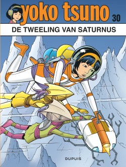 Yoko Tsuno Tome 30 - Les gémeaux de saturne