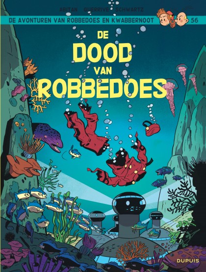 Robbedoes en Kwabbernoot Tome 56 - De dood van Robbedoes