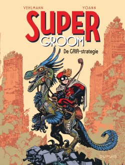 Supergroom Tome 3 - La stratégie Gaïa