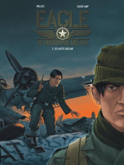 Tweekoppige adelaar (De) - Eagle Tome 5 - Le dernier des aigles