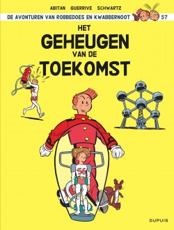 Robbedoes en Kwabbernoot Tome 57 - La mémoire du futur