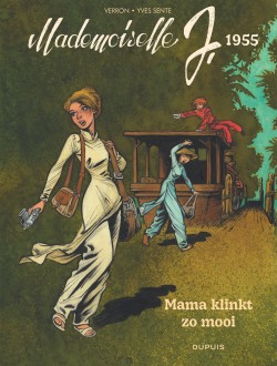 Mejuffrouw J Tome 4 - Le bonheur de dire Maman