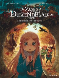 Les s&oelig;urs Grémillet Tome 8 - De hoeder van het woud