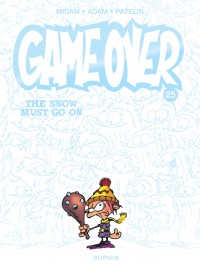 Game over Tome 25 - The Snow Must Go On