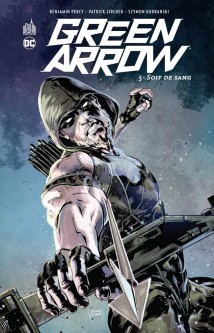 GREEN ARROW – Tome 5