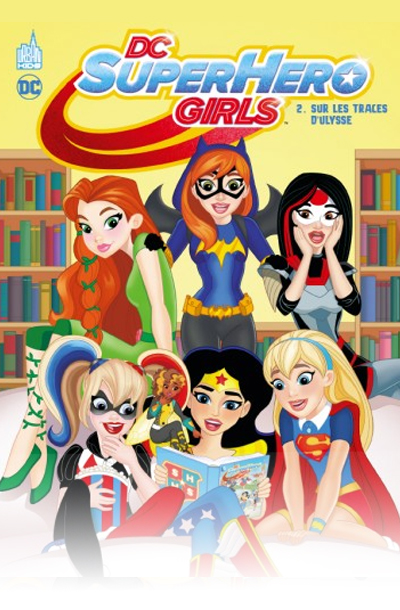 DC SUPER HERO GIRLS – Tome 2 - couv