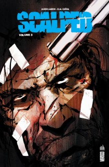 Scalped Intégrale – Tome 3