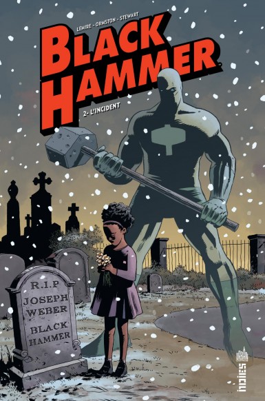 Couverture : Black Hammer, tome 2 : L'incident
