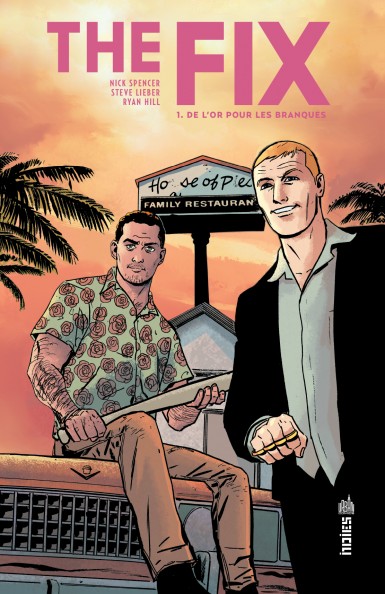 Couverture : The fix, tome 1 : De l'or pour les branques