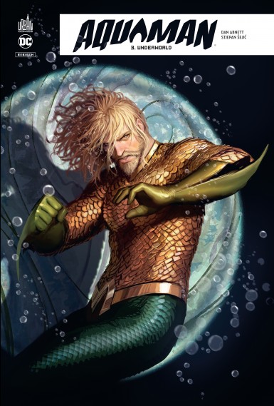Couverture : Aquaman rebirth, tome 3 : Underworld
