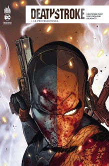 Deathstroke Rebirth – Tome 1