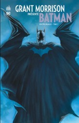 Grant Morrison présente Batman INTEGRALE – Tome 1