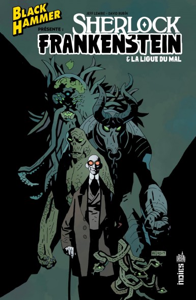 Couverture : Black Hammer : Black Hammer présente Sherlock Frankenstein & la ligue du mal