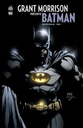 Grant Morrison présente Batman INTEGRALE – Tome 3