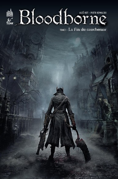 Couverture : Bloodborne, tome 1 : La fin du cauchemar