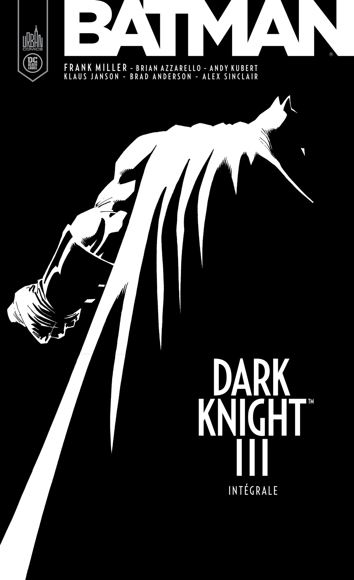 Batman - Dark Knight III intégrale - couv