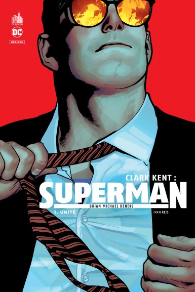 Couverture : Clark Kent, Superman, tome 1 : Unité