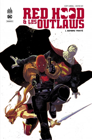Couverture : Red Hood & les outlaws, tome 1 : Sombre trinité