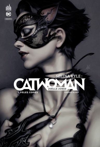 Couverture : Selina Kyle, Catwoman, tome 1 : Pâles copies