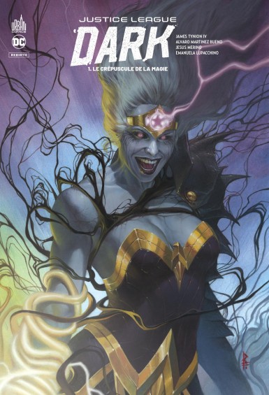 Couverture : Justice League dark, tome 1 : Le crépuscule de la magie