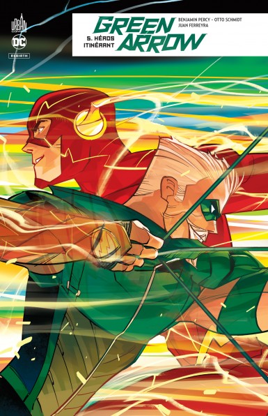Couverture : Green Arrow rebirth, tome 5 : Héros itinérant
