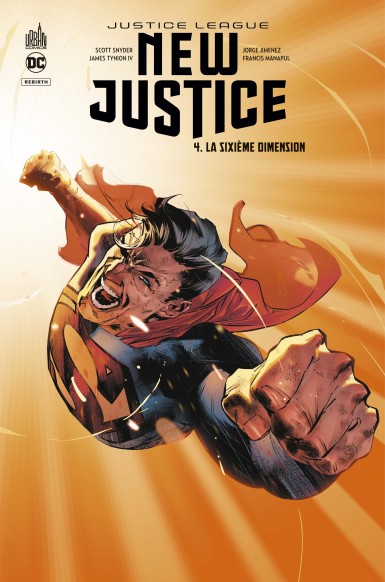 Couverture : Justice league, new justice, tome 4 : La sixième dimension