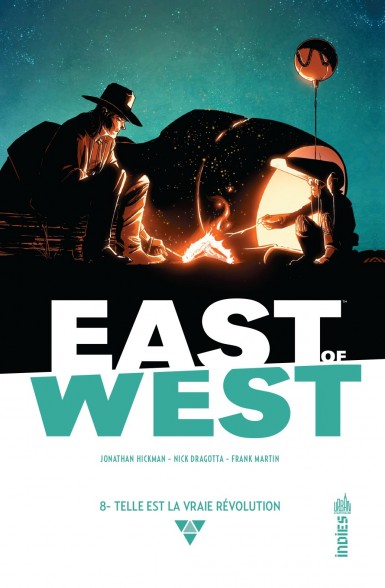 Couverture : East of West, tome 8 : Telle est la vraie révolution
