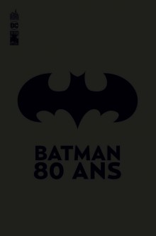 Batman 80 ans