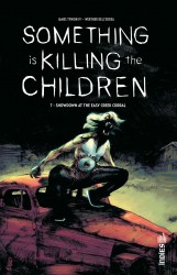 Something is Killing the Children – Tome 7