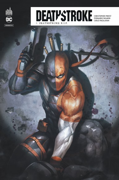 Couverture : Deathstroke, tome 7 : Deathstroke RIP
