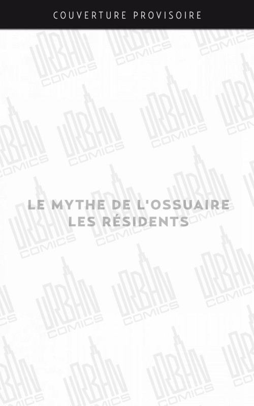 le-mythe-de-l-rsquo-ossuaire-8211-les-residents