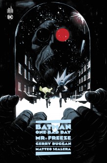 Batman - One Bad Day : Mr. Freeze