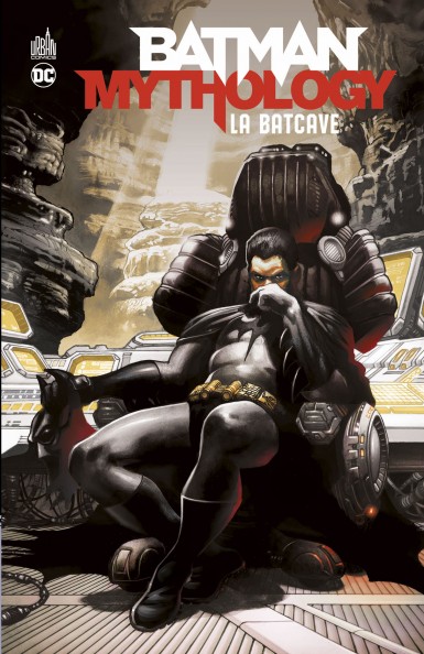 Couverture : Batman mythology : La batcave