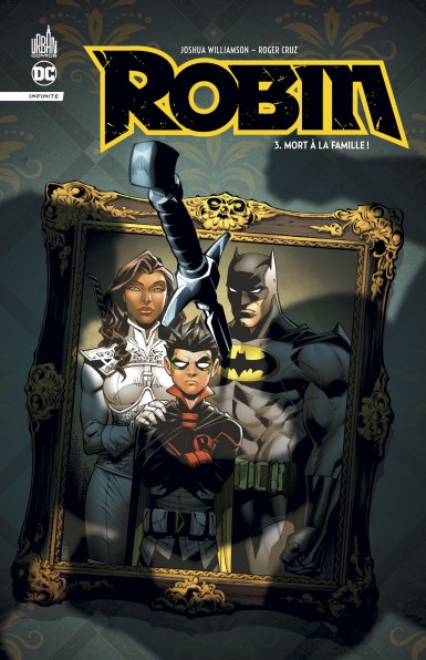 Couverture : Robin infinite, tome 3 : Mort à la famille !