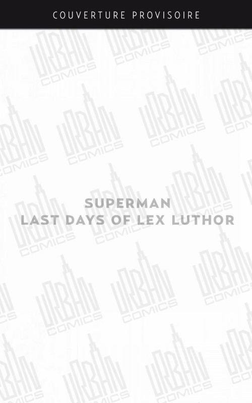 superman-les-derniers-jours-de-lex-luthor