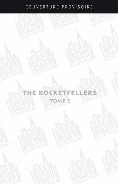 the-rocketfellers-tome-1