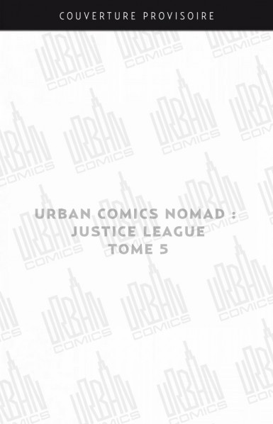 justice-league-tome-5-8211-urban-comics-nomad