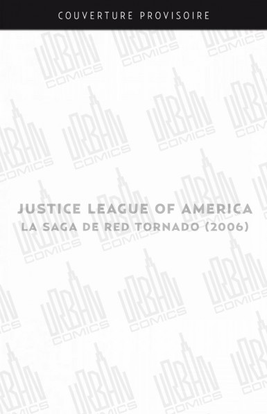 justice-league-of-america-8211-la-saga-de-red-tornado-2006