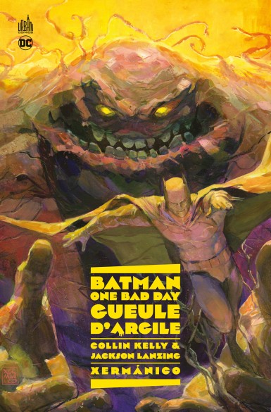 Couverture : Batman, one bad day : Gueule d'argile