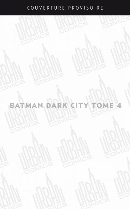 batman-dark-city-tome-4