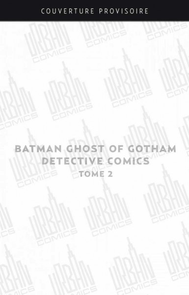batman-ghosts-of-gotham-detective-comics-tome-2
