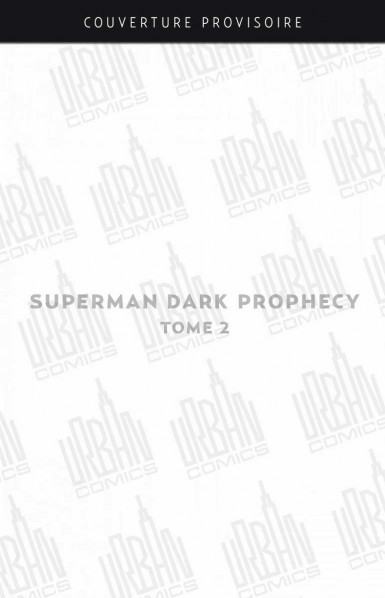 superman-dark-prophecy-tome-2