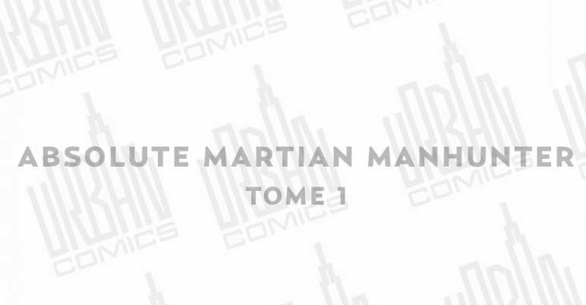 absolute-martian-manhunter