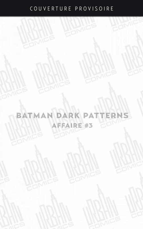 batman-dark-patterns-affaire-3