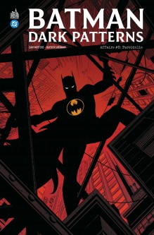Batman Dark Patterns – Tome 3