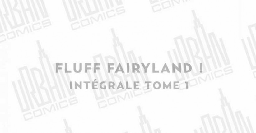 fluff-fairyland-integrale