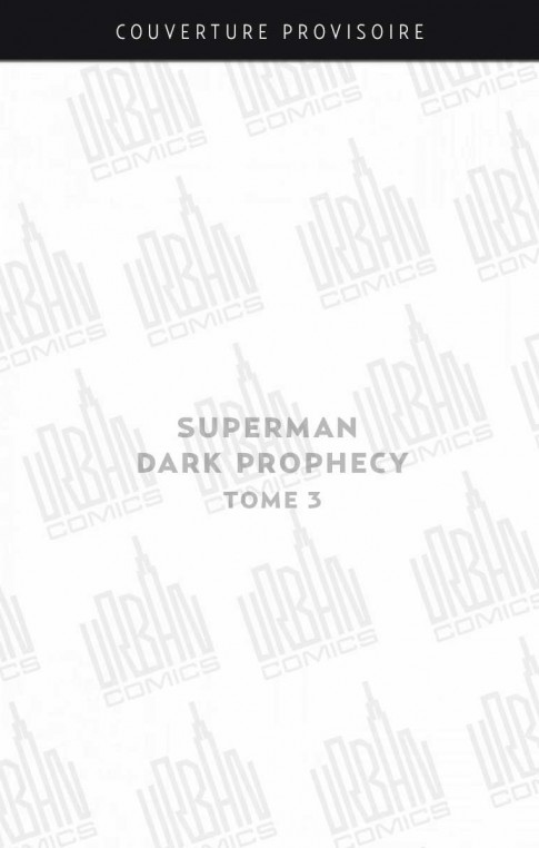 superman-dark-prophecy-tome-3