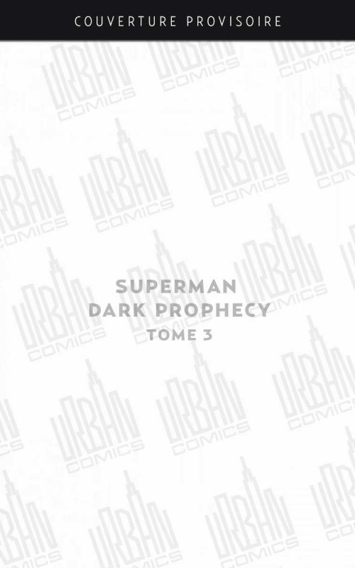 superman-dark-prophecy-tome-3