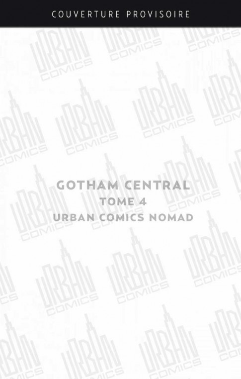 urban-comics-nomad-gotham-central-tome-4