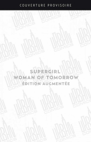 https://bdi.dlpdomain.com/album/9791026856054/couv/M385x862/supergirl-woman-of-tomorrow-edition-augmentee.jpg